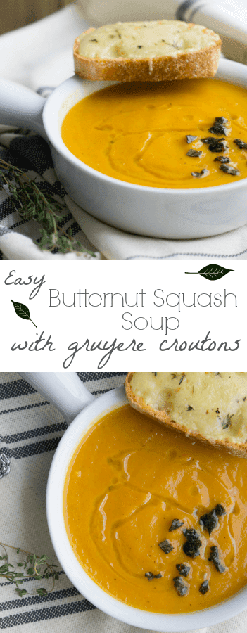 Butternut squash soup with gruyere croutons - a 30 minute meal! Recipe via MonPetitFour.com