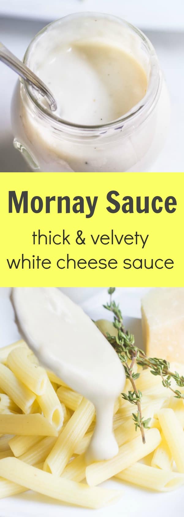 Mornay Sauce: a white cheese sauce that's perfect for pasta, chicken, veggies and more! Recipe via MonPetitFour.com