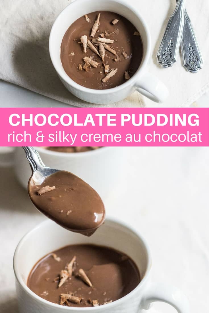 Chocolate Pudding (creme au chocolat): quick and easy, no-bake silky, rich pudding. Made without eggs. French dessert recipe via MonPetitFour.com