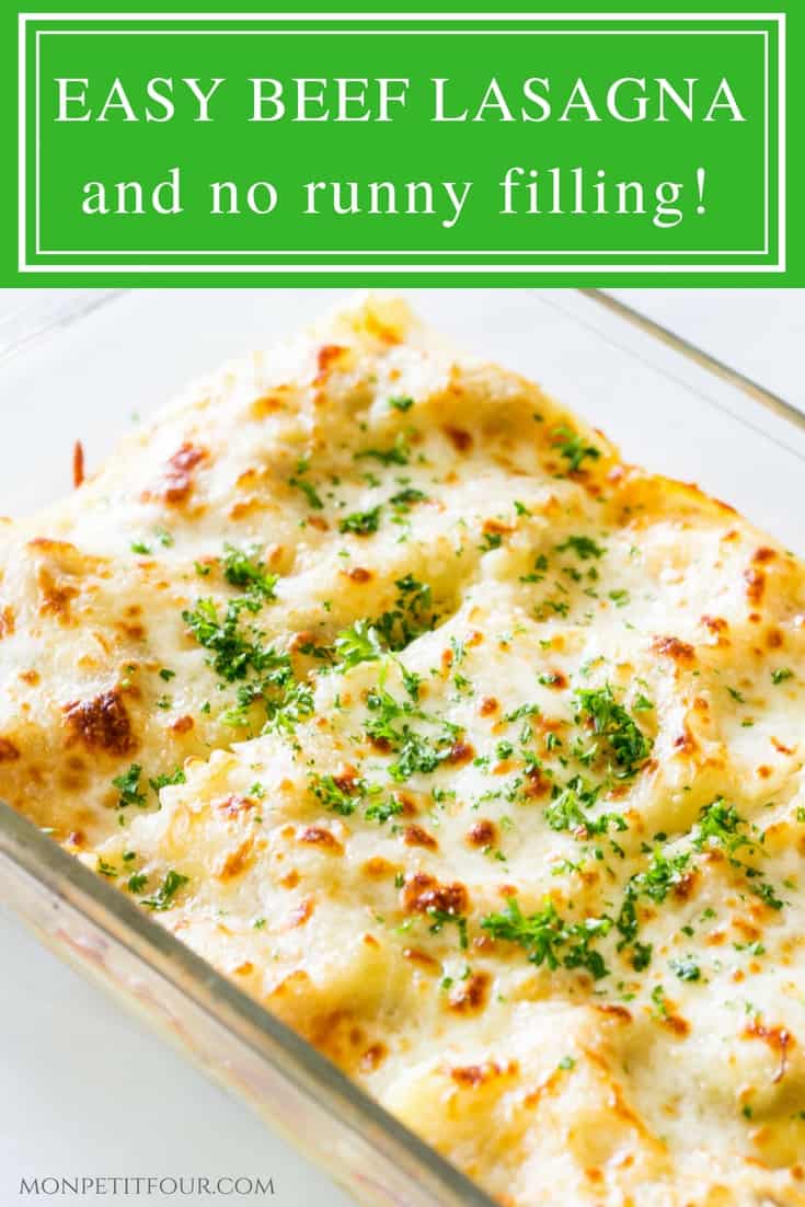 Easy Beef Lasagna: a simple, tasty way to make lasagna without any runny filling seeping out! Quick, delicious, easy dinner recipe via MonPetitFour.com