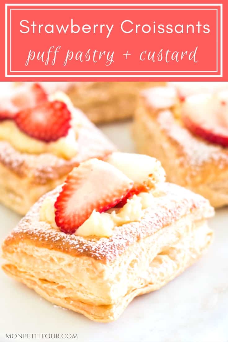 Strawberry Croissants: easy dessert made with puff pastry sheets and homemade custard. Yummy French dessert via MonPetitFour.com