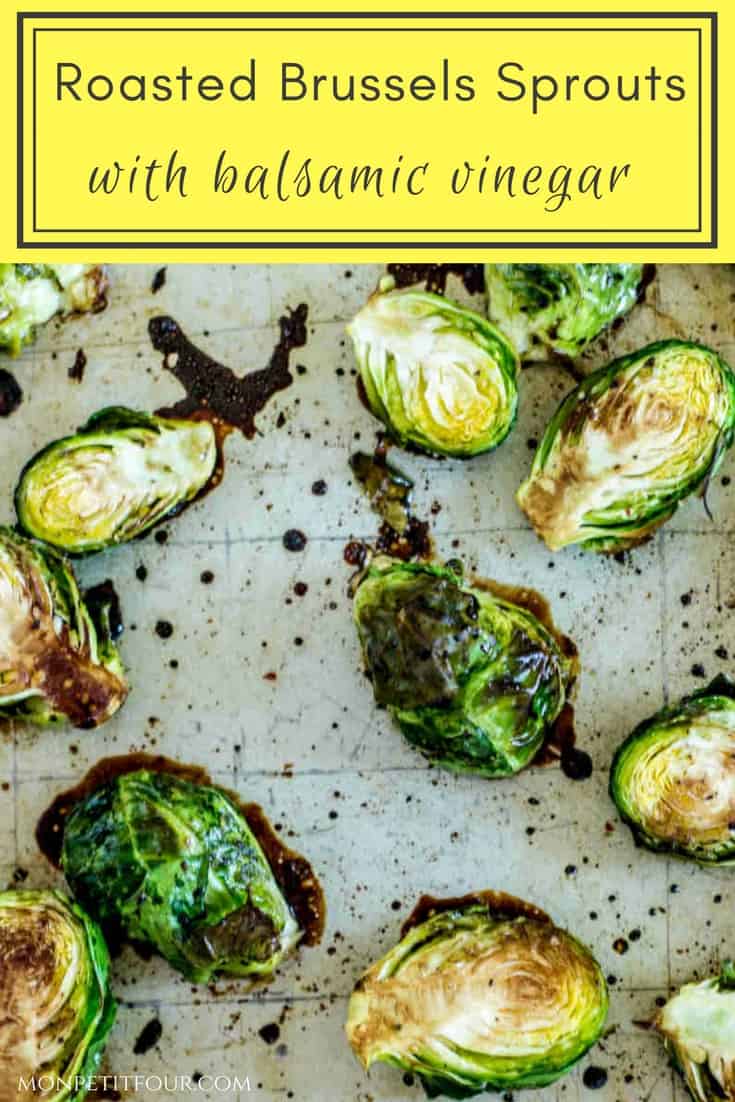 Roasted Brussels Sprouts with Balsamic Vinegar. French recipes via MonPetitFour.com